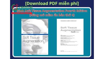 [Download PDF miễn phí] Sách Soft Tissue Augmentation Fourth Edition (Nâng mô mềm ấn bản thứ 4) - Jean Carruthers và Alastair Carruthers